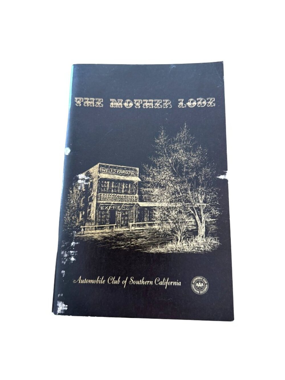 The Mother Lode 1978 Guidebook VTG Automobile Club Of Southern California Maps
